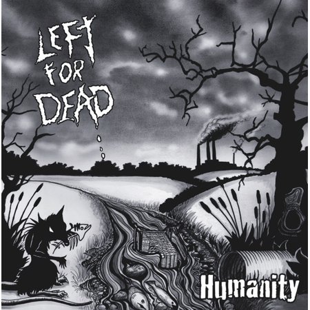 Left For Dead Humanity (Vinyl Record)