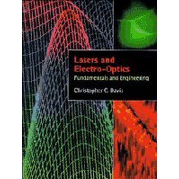 Pre-Owned Lasers and Electro-optics: Fundamentals and Engineering (Paperback) 0521484030 9780521484039