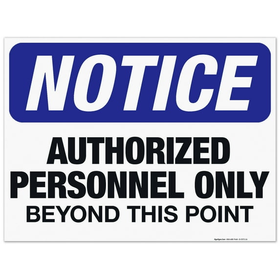 Authorized Personnel Only Beyond This Point Sign, OSHA Sign, 18x24 Corrugated Plastic
