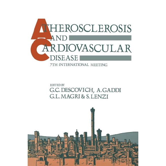 Atherosclerosis and Cardiovascular Disease: 7th International Meeting, (Paperback)