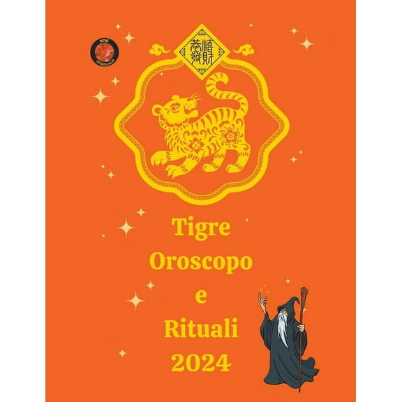 Tigre Oroscopo e Rituali 2024, (Paperback)
