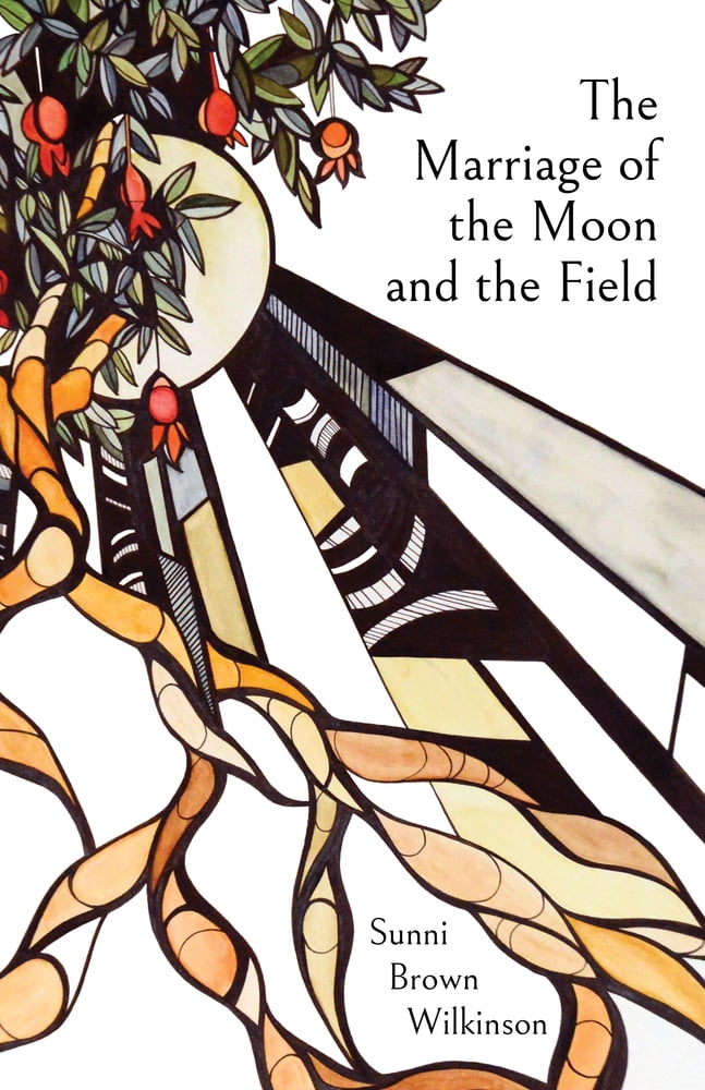 Pre-Owned The Marriage of the Moon and the Field (Paperback) 162557004X 9781625570048