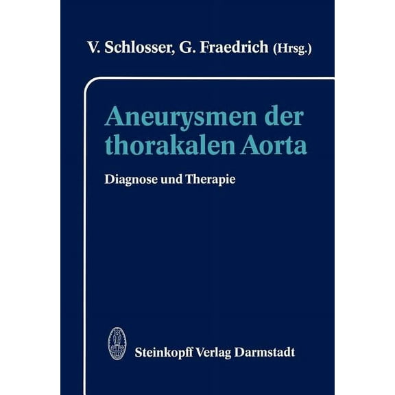 Aneurysmen Der Thorakalen Aorta: Diagnose Und Therapie, (Paperback)
