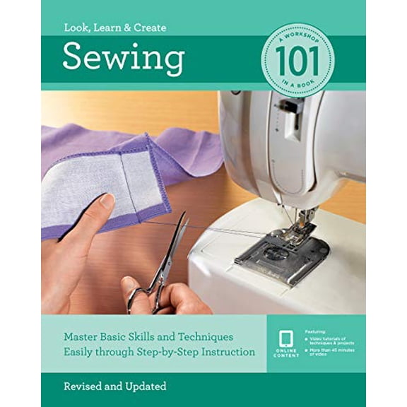 Pre-Owned Sewing 101: Master Basic Skills and Techniques Easily Through Step-By-Step Instruction (Paperback) 1631597574 9781631597572