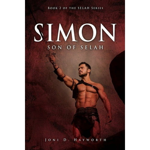 Selah Simon: Son of Selah, Book 2, (Paperback)