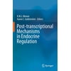 Post-Transcriptional Mechanisms in Endocrine Regulation [Hardcover - Used]