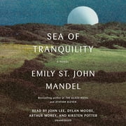 Sea of Tranquility : A novel (CD-Audio)