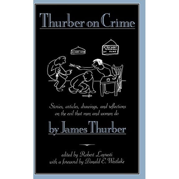 Pre-Owned Thurber on Crime (Hardcover) 0892964502 9780892964505