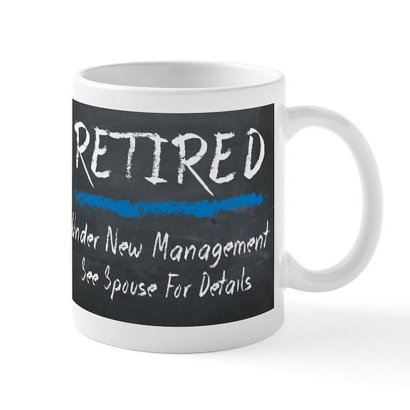 CafePress - Chalkboard Retired Under New Management Mugs - 11 oz Ceramic Mug - Novelty Coffee Tea Cup