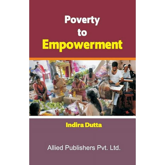 Poverty to Empowerment (Paperback)