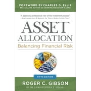 Pre-Owned Asset Allocation: Balancing Financial Risk, Fifth Edition: Balancing Financial Risk, Fifth Edition (Hardcover) 0071804188 9780071804189