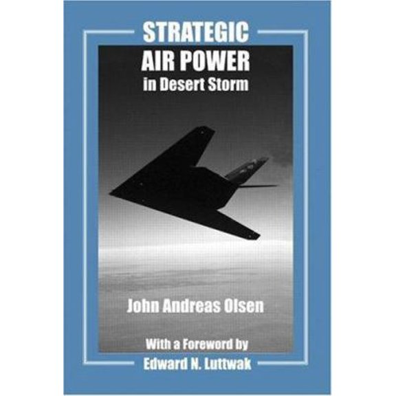 Pre-Owned Strategic Air Power in Desert Storm (Paperback) 0714681954 9780714681955