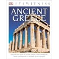 thumbnail image 1 of Pre-Owned DK Eyewitness Books: Ancient Greece: Step into the World of Ancient Greece from Greek Gods, Myths, and Festivals to t Paperback, 1 of 1