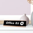 thumbnail image 3 of Signs ByLITA Office DJ Desk Sign, novelty nameplate (2 x 8"), 3 of 3