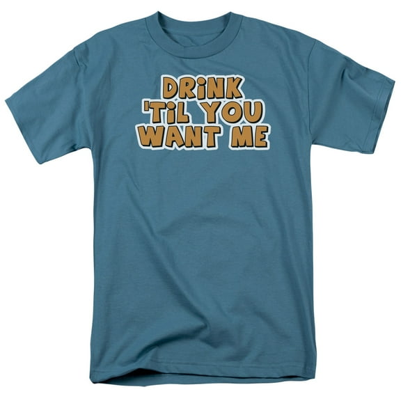 Til You Want Me Officially Licensed Adult T Shirt