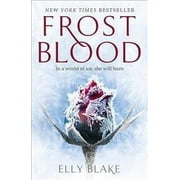 Frostblood: the Epic New York Times Bestseller : The Frostblood Saga Book One