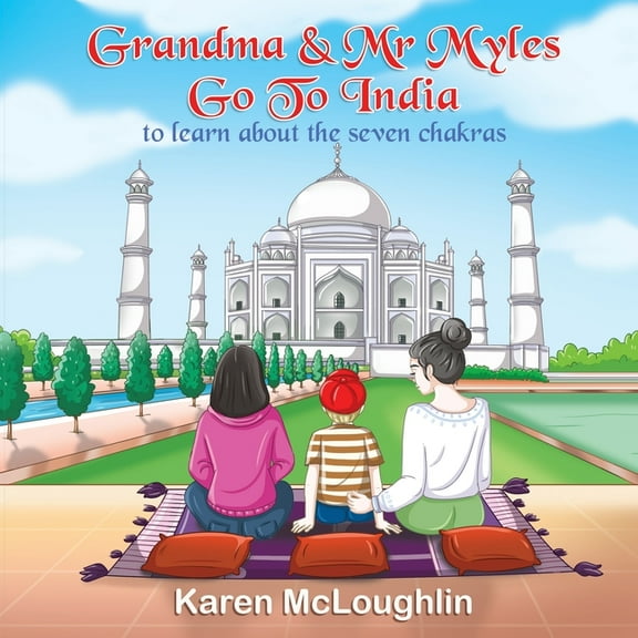 Grandma & Mr Myles Go To India, (Paperback)