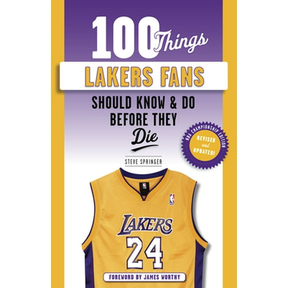 Pre-Owned 100 Things Lakers Fans Should Know & Do Before They Die (Paperback) 1629379018 9781629379012