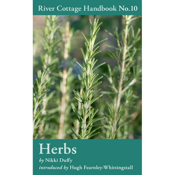 Herbs: River Cottage Handbook No.10
