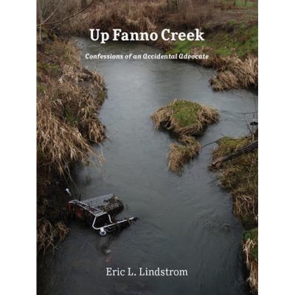 Pre-Owned Up Fanno Creek (Paperback) 0988188406 9780988188402