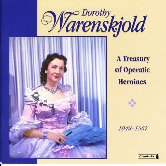 Dorothy Warenskjold - Treasury of Operatic Heroines 1948-1967 - Music & Performance - CD