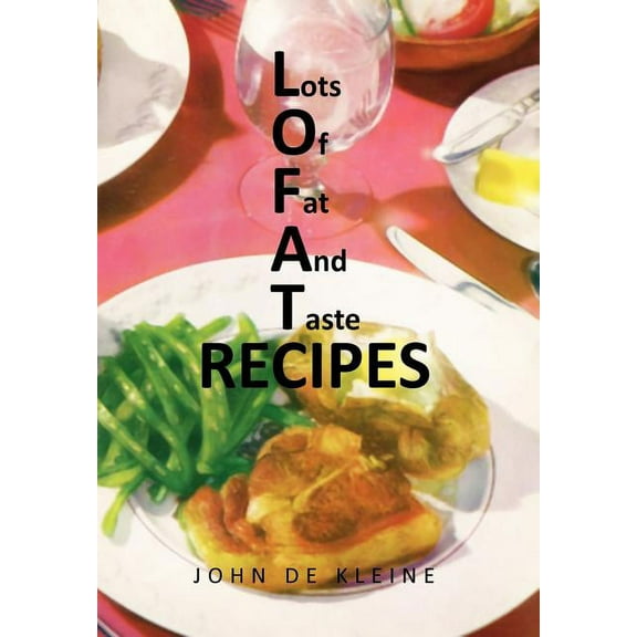 Lots of Fat and Taste Recipes