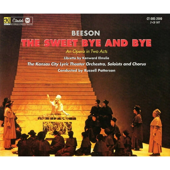 Jack Beeson - Sweet By And By: An Opera In Two Acts - Music & Performance - CD