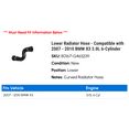 thumbnail image 2 of Lower Radiator Hose - Compatible with 2007 - 2010 BMW X3 3.0L 6-Cylinder 2008 2009, 2 of 2