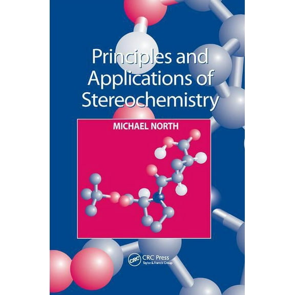 Principles and Applications of Stereochemistry, (Hardcover)