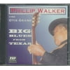 Phillip Walker & Otis Grand - Big Blues From Texas - CD