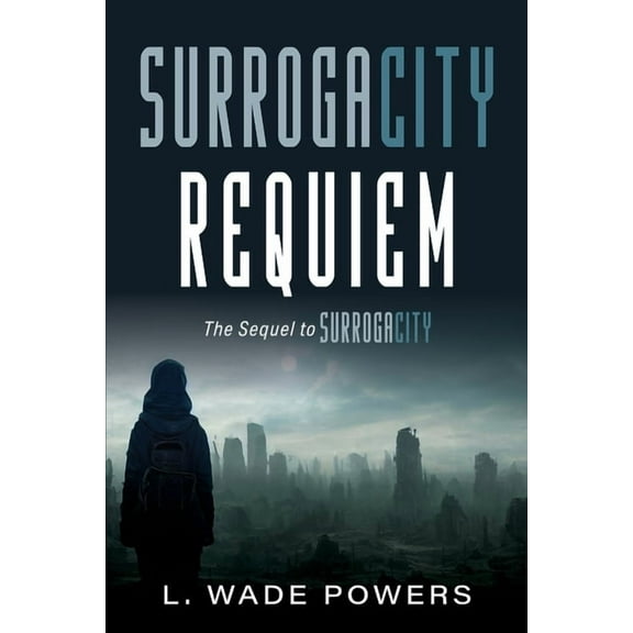 Surrogacity SurrogaCity Requiem, Book 2, (Paperback)