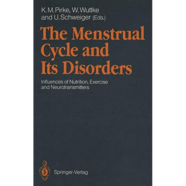 The Menstrual Cycle and Its Disorders: Influences of Nutrition, Exercise and Neurotransmitters