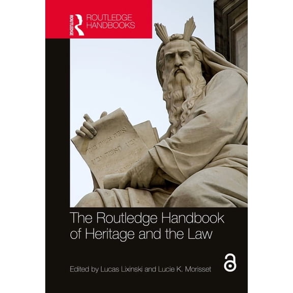 Routledge Handbooks on Museums, Gallerie The Routledge Handbook of Heritage and the Law, (Hardcover)