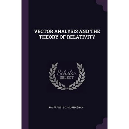 Vector Analysis and the Theory of Relativity