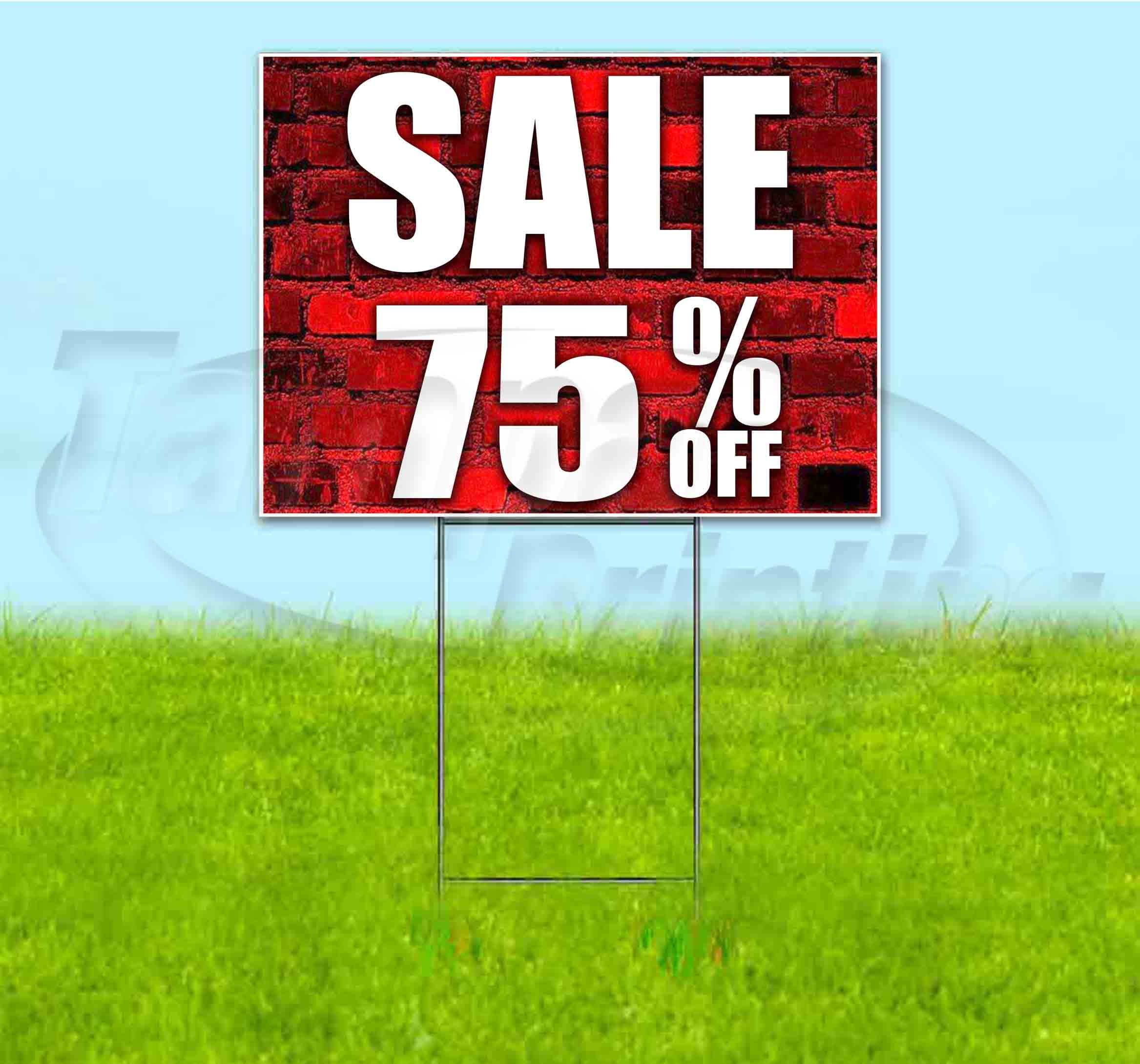 Sale Up To 75% Off (18" x 24") Yard Sign, Includes Metal Step Stake