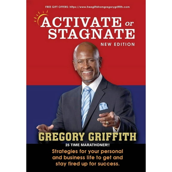 Activate or Stagnate: Strategies for your personal and business life to get and stay fired up for success., (Hardcover)