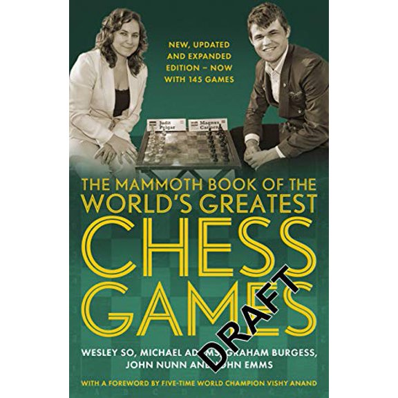 Pre-Owned The Mammoth Book of the World's Greatest Chess Games .: New, updated and expanded edition – now with 145 games (Mammoth Books) Paperback