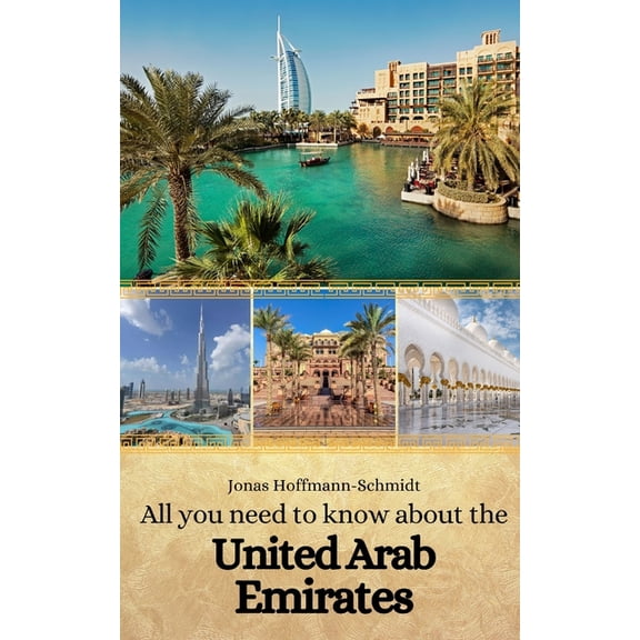 All you need to know about the United Arab Emirates, (Paperback)