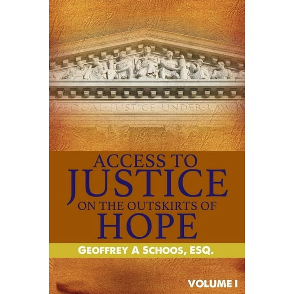 Volume: Access To Justice On The Outskirts of Hope (Paperback)