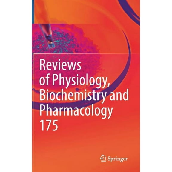 Reviews of Physiology, Biochemistry and  Reviews of Physiology, Biochemistry and Pharmacology, Vol. 175, Book 175, (Hardcover)