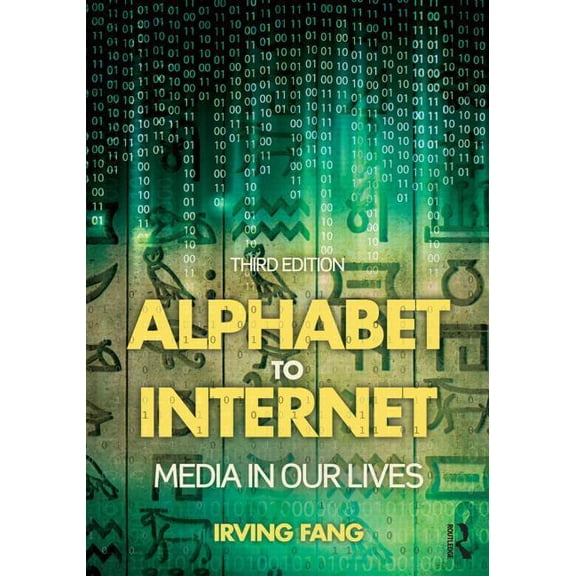 Alphabet to Internet: Media in Our Lives, (Paperback)