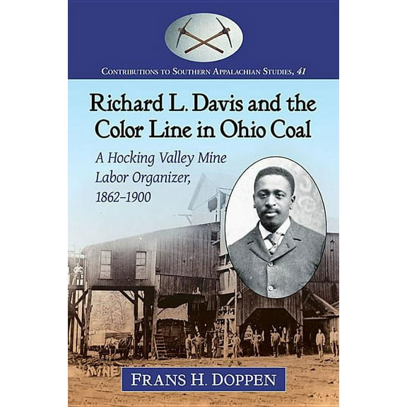 Richard L. Davis and the Color Line in Ohio Coal