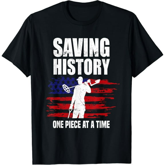 Saving History American Flag USA Funny Metal Detecting T-Shirt
