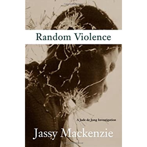 Pre-Owned Random Violence (A PI Jade de Jong Novel) (Hardcover) 1569476292 9781569476291