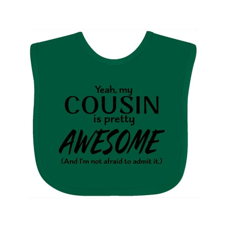 

Inktastic Yeah My Cousin is Pretty Awesome Gift Baby Boy or Baby Girl Bib