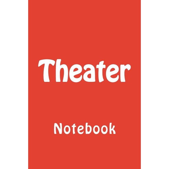 Theater : Notebook (Paperback)