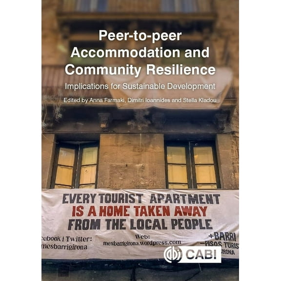 Peer-To-Peer Accommodation and Community Resilience: Implications for Sustainable Development, (Hardcover)
