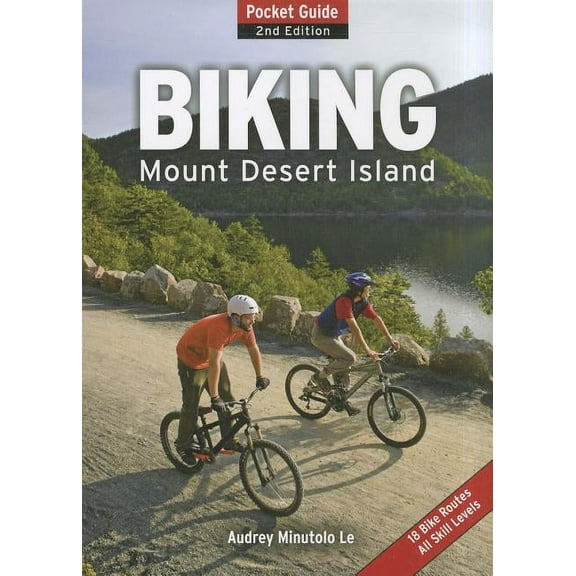 Biking Mount Desert Island: Pocket Guide, (Paperback)