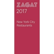 Pre-Owned 2017 New York City Restaurants (Paperback 9781604787962) by Zagat Survey (Creator)