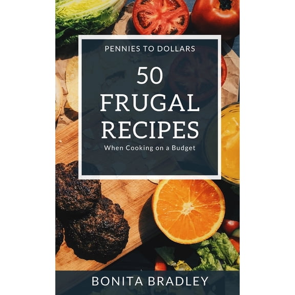 50 Frugal Recipes: When Cooking on a Budget, (Paperback)